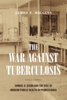 Cover for The War Against Tuberculosis